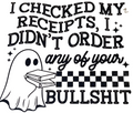 I Checked My Receipts…