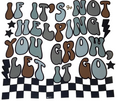 If It’s Not Helping You Grow Let It Go