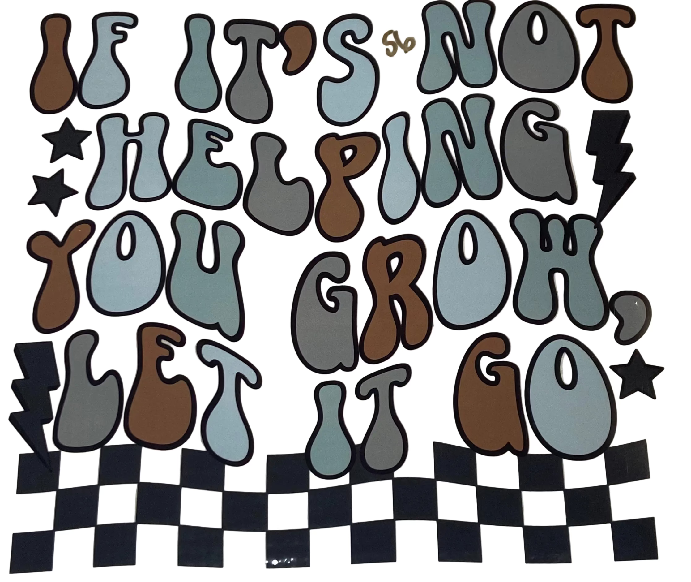 If It’s Not Helping You Grow Let It Go