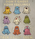 Don’t Ghost Your Feelings