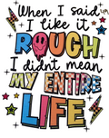 When I Said I Like It Rough