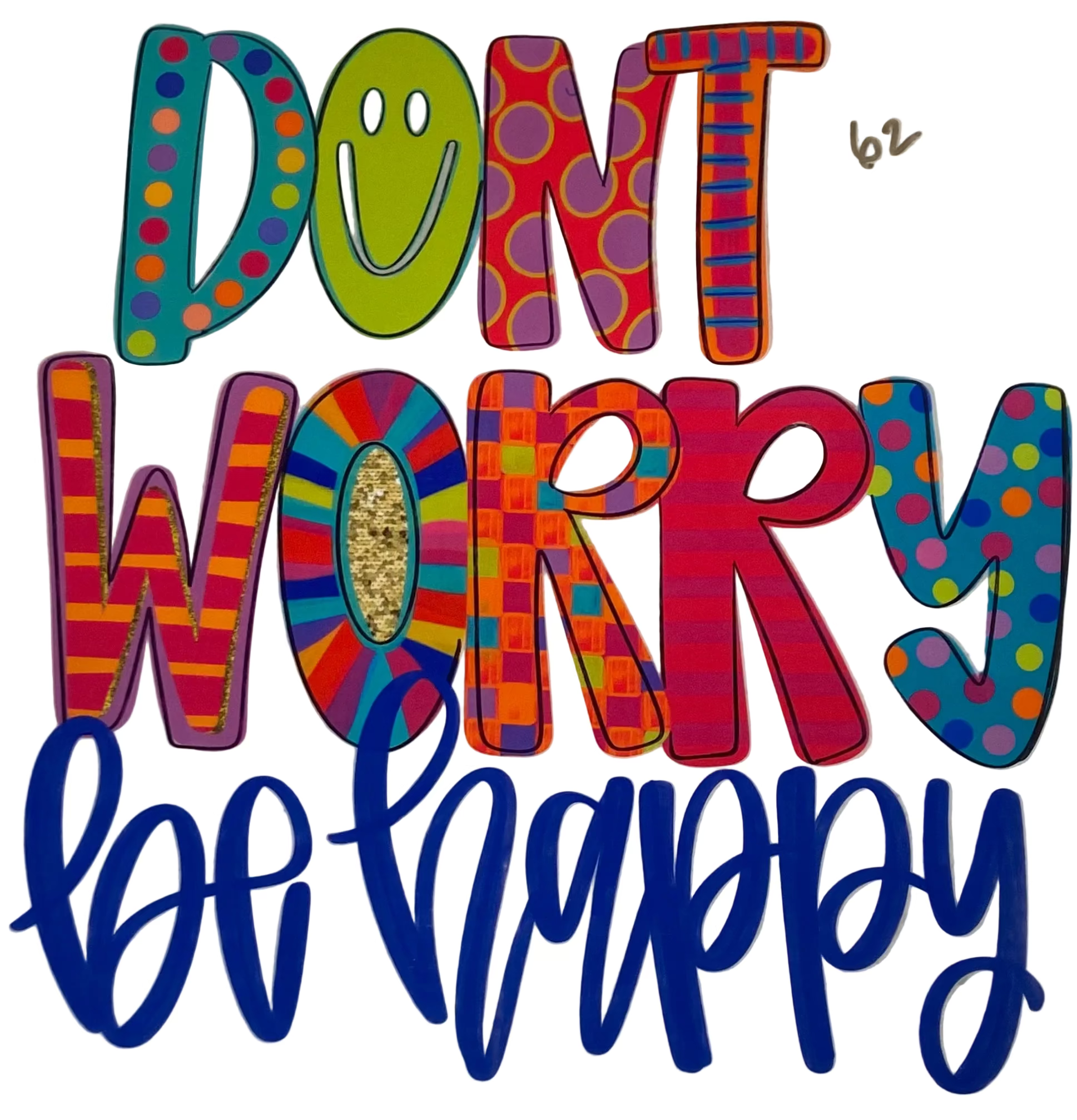 Don't Worry Be Happy