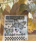 A Beautiful Day Begins With A Beautiful Mindset