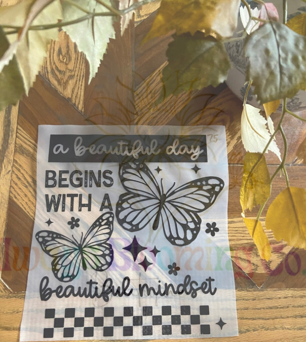 A Beautiful Day Begins With A Beautiful Mindset