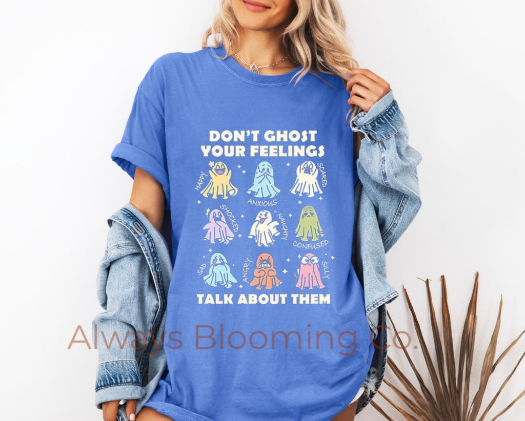 Comfort Colors Don’t Ghost Your Feelings Talk About Them Pre-Printed Tee