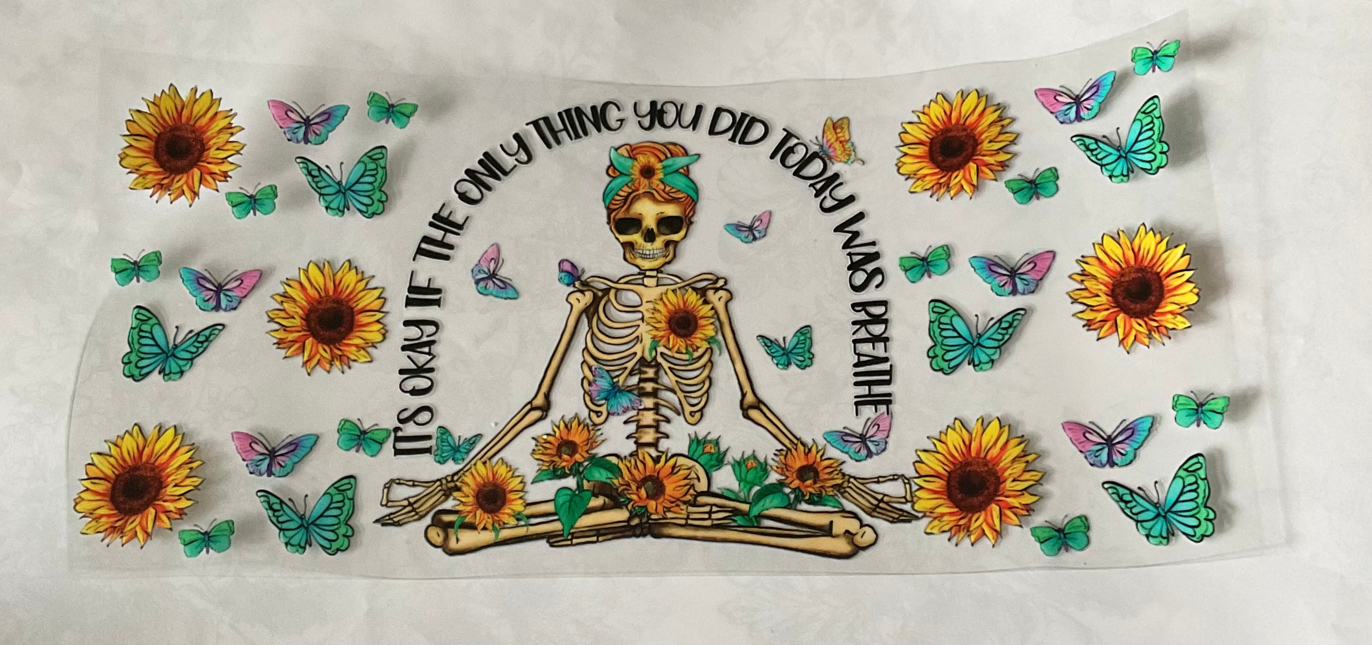 It’s Okay If The Only Thing You Did Today Was Breathe Cup Decal