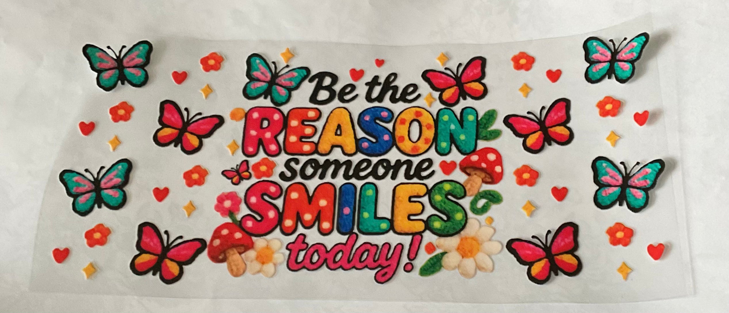 Be The Reason Someone Smiles Today Cup Decal