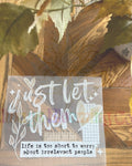 Just Let Them…
