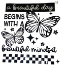 A Beautiful Day Begins With A Beautiful Mindset