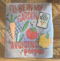 I’ll Be In My Garden