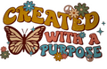 Created With A Purpose