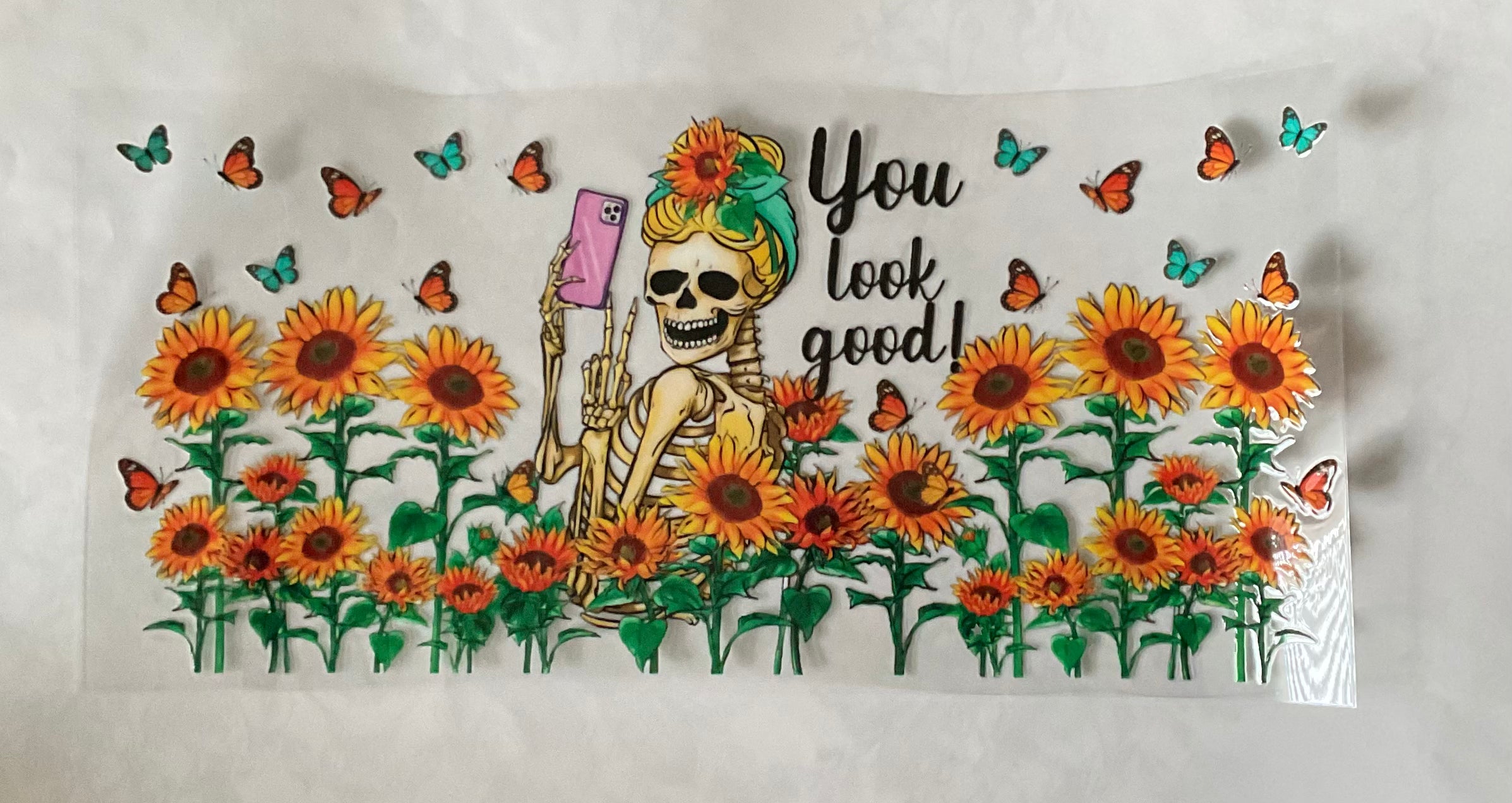You Look Good Skeleton Selfie & Sunflowers Cup Decal
