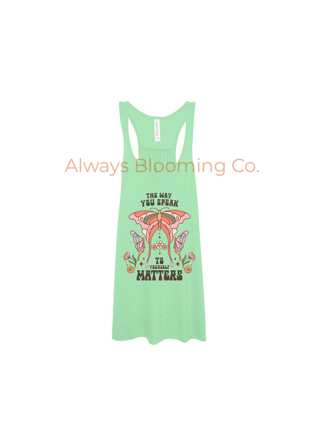 Bella+Canvas The Way You Speak To Yourself Matters Pre-Printed Women’s Racerback Tank
