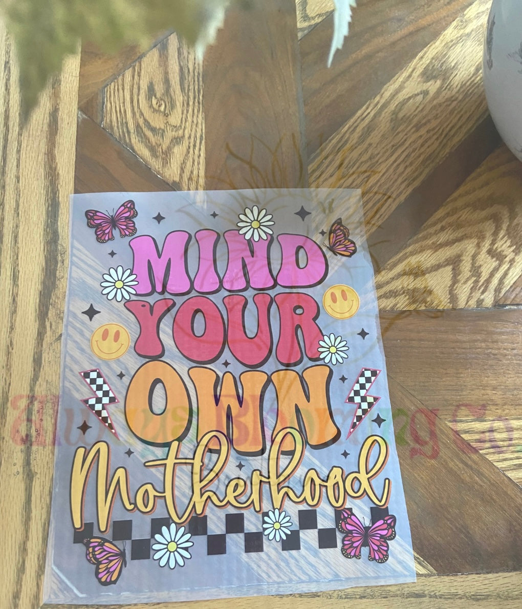 Mind Your Own Motherhood