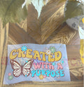 Created With A Purpose