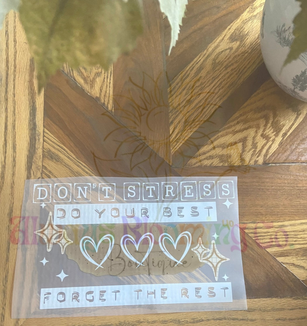 Don’t Stress Do Your Best…