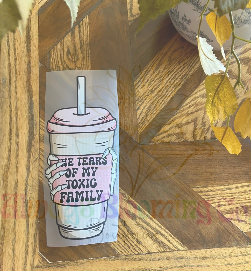Tears Of My Toxic Family Cup