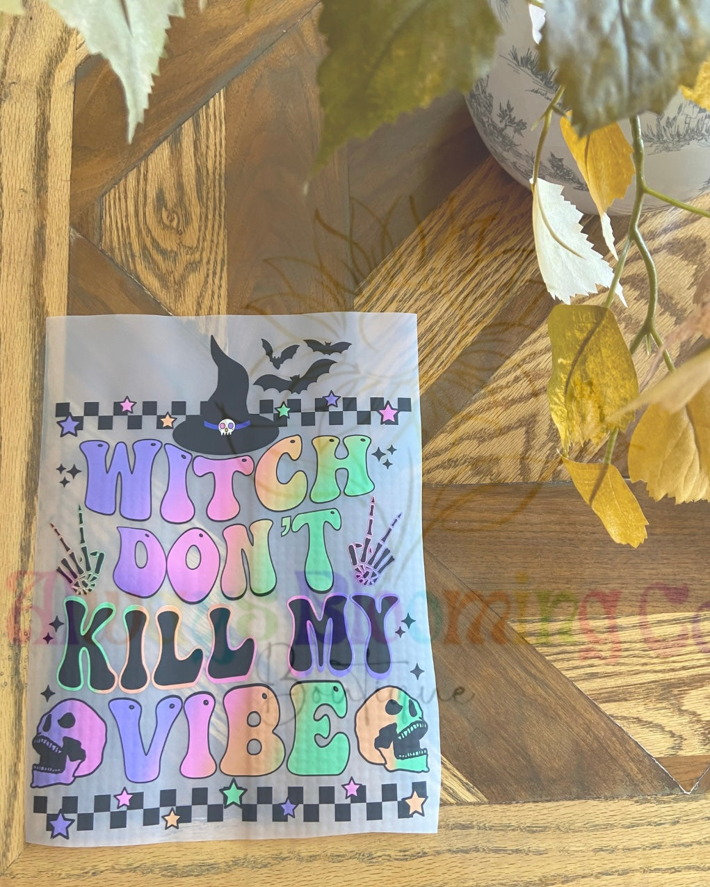 Witch Don’t Kill My Vibe