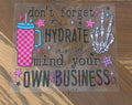 Don’t Forget to Hydrate Cup Decal