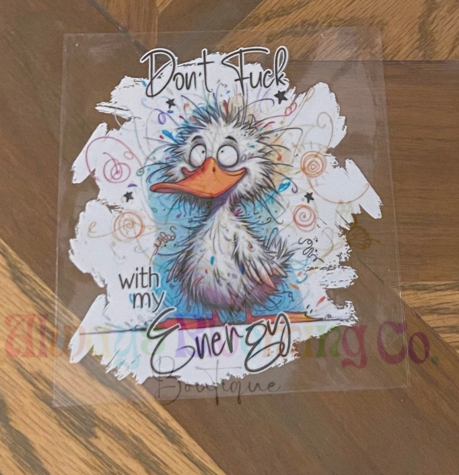 Don’t Fuck With My Energy Cup Decal