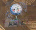Blow Me Cup Decal
